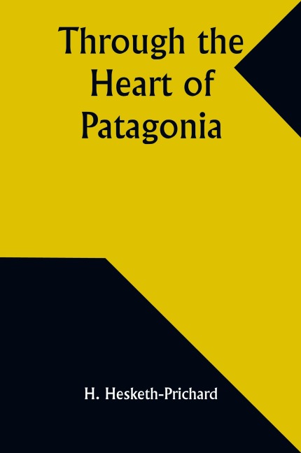 Through the Heart of Patagonia