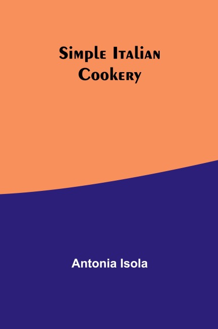 Simple Italian Cookery