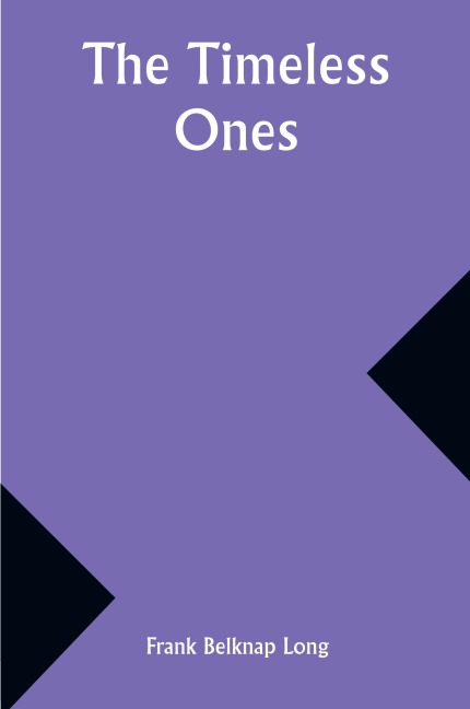 The Timeless Ones