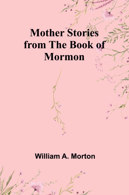 Mother Stories from the Book of Mormon