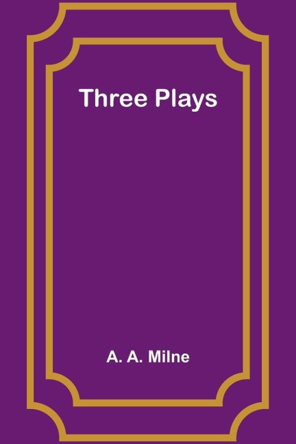Three Plays