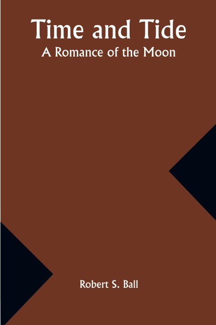 Time and Tide: A Romance of the Moon