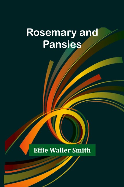 Rosemary and Pansies
