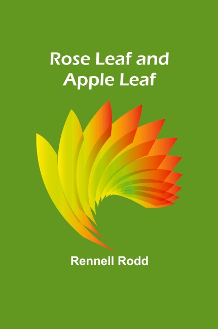 Rose Leaf and Apple Leaf