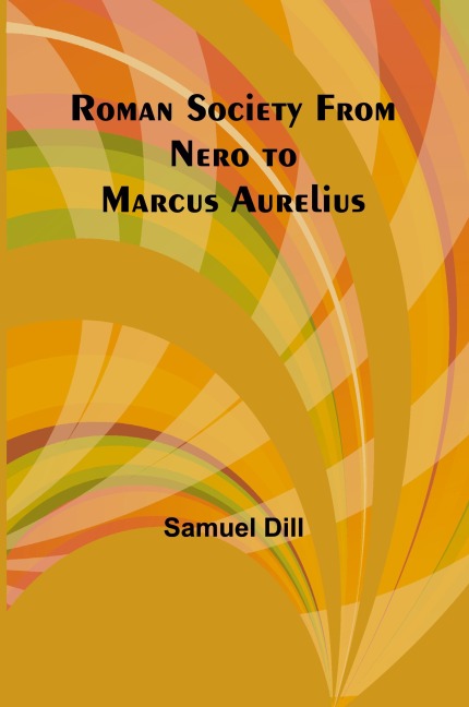 Roman Society from Nero to Marcus Aurelius