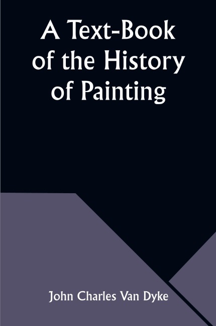 A Text-Book of the History of Painting