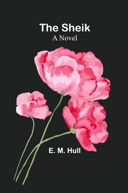 The Sheik: A Novel