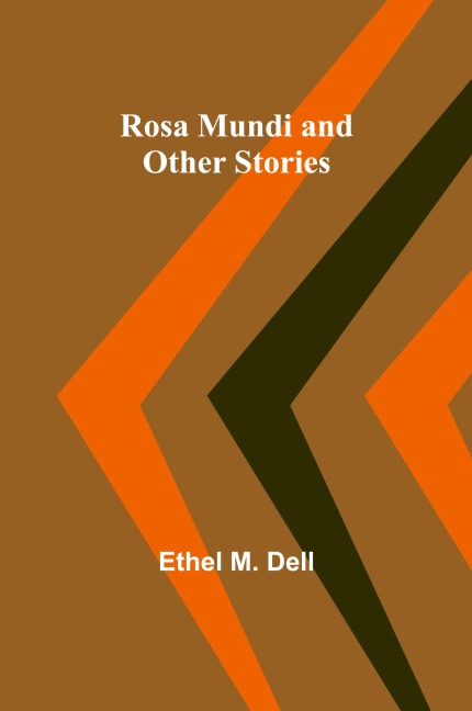 Rosa Mundi and Other Stories