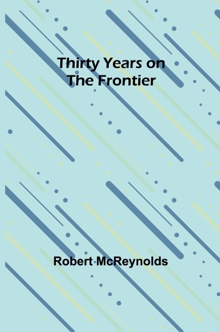 Thirty Years on the Frontier