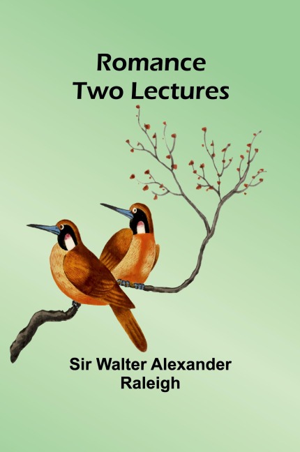 Romance: Two Lectures