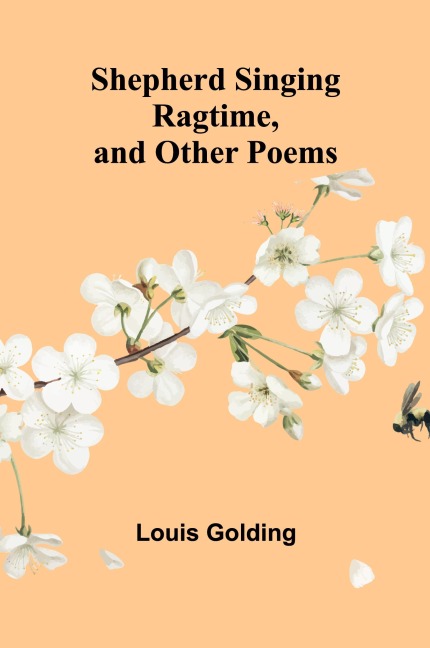 Shepherd Singing Ragtime, and Other Poems