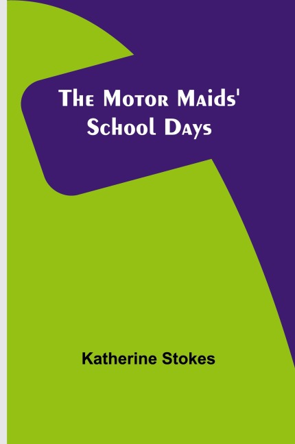 The Motor Maids School Days