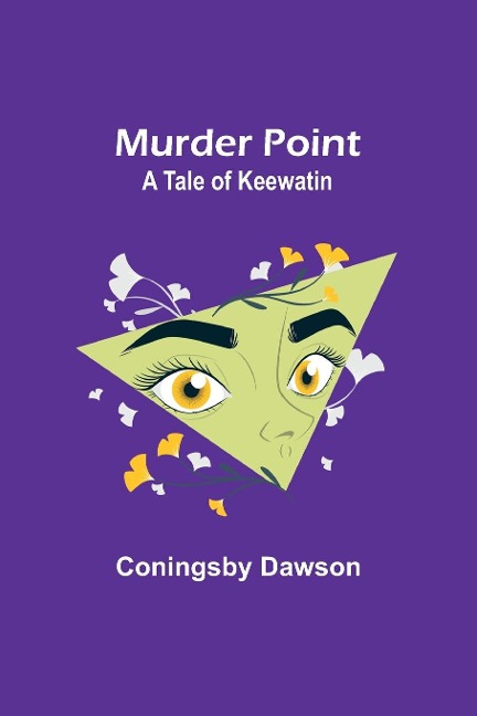 Murder Point: A Tale of Keewatin
