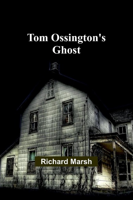 Tom Ossingtons Ghost