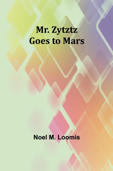 Mr. Zytztz goes to Mars