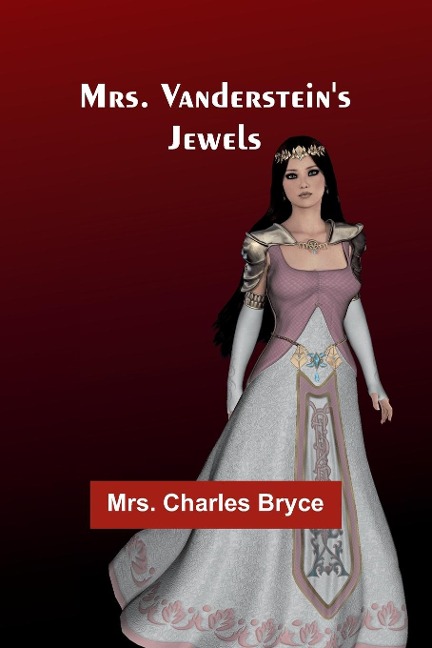 Mrs. Vandersteins jewels