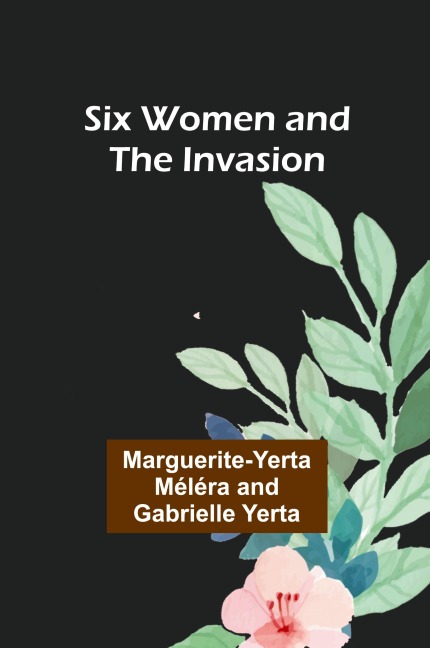 Six Women and the Invasion