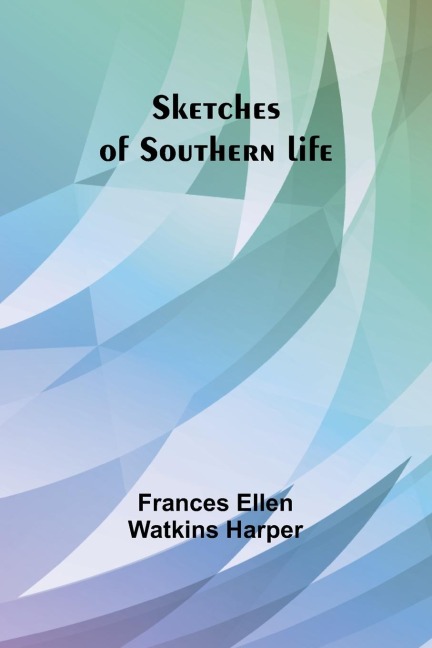 Sketches of Southern life