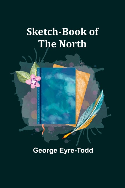 Sketch-Book of the North