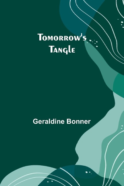 Tomorrows tangle
