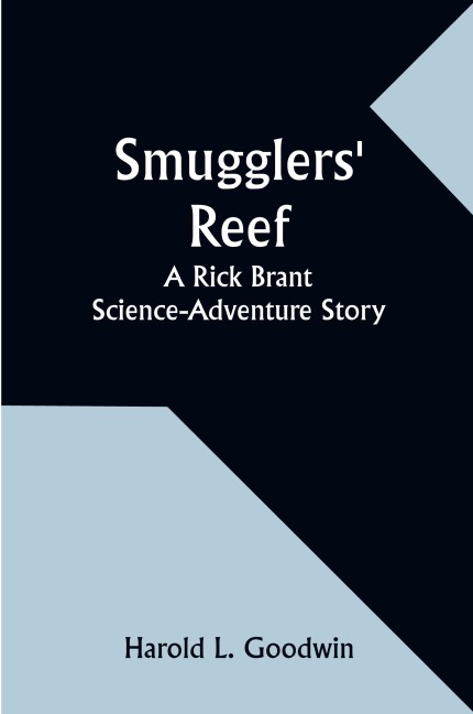Smugglers Reef: A Rick Brant Science-Adventure Story