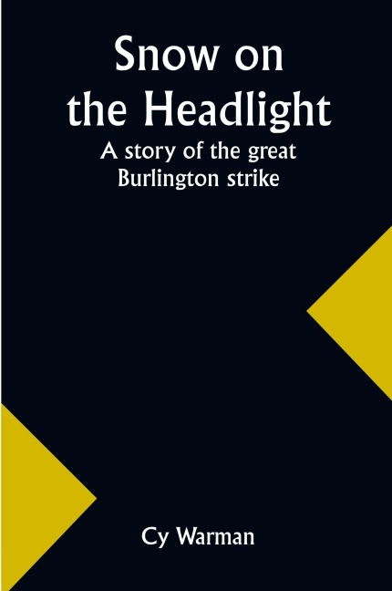 Snow on the headlight: a story of the great Burlington strike