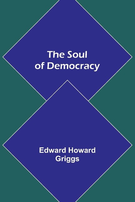 The Soul of Democracy