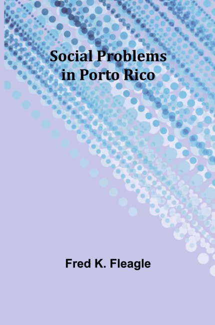 Social Problems in Porto Rico