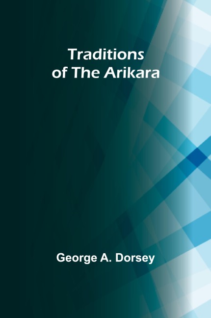 Traditions of the Arikara