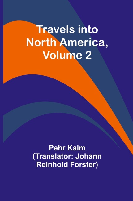 Travels into North America, Volume 2