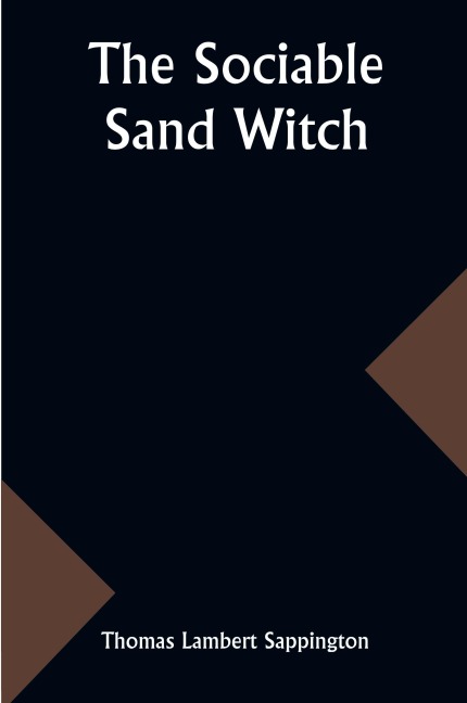 The sociable Sand Witch