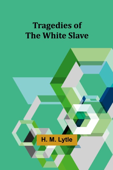 Tragedies of the White Slave
