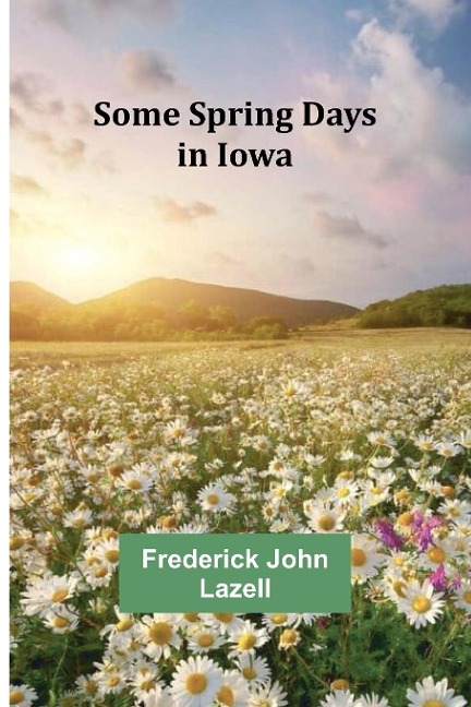 Some Spring Days in Iowa