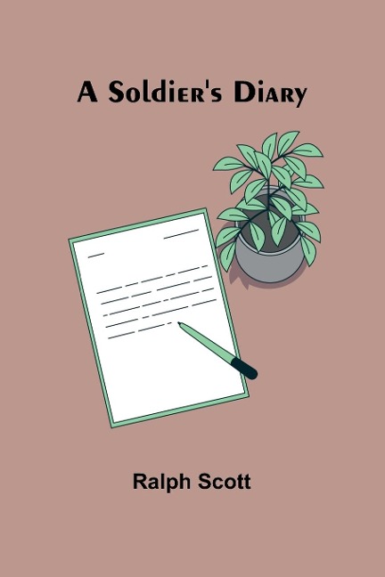 A Soldiers Diary