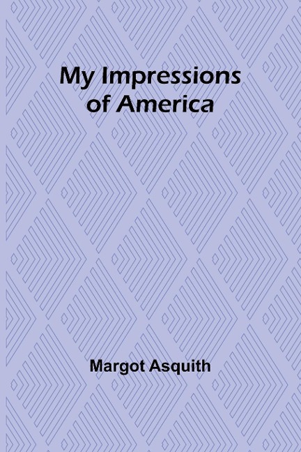 My Impressions of America