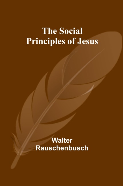 The Social Principles of Jesus