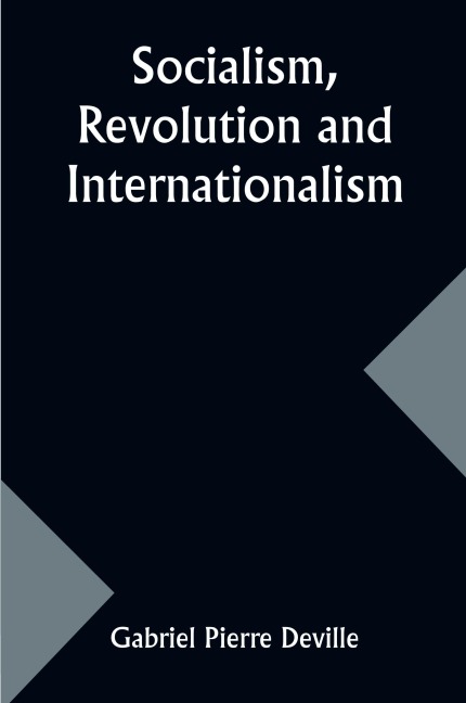 Socialism, Revolution and Internationalism
