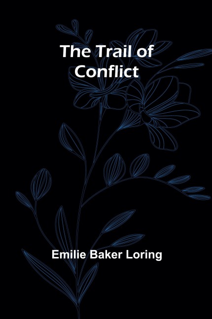 The Trail of Conflict