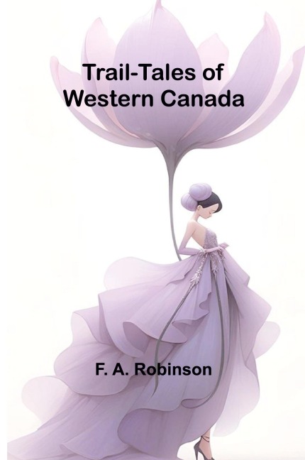 Trail-Tales of Western Canada