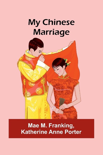 My Chinese Marriage