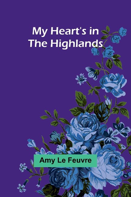 My Hearts in the Highlands