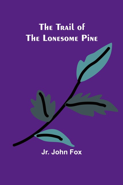 The Trail of the Lonesome Pine