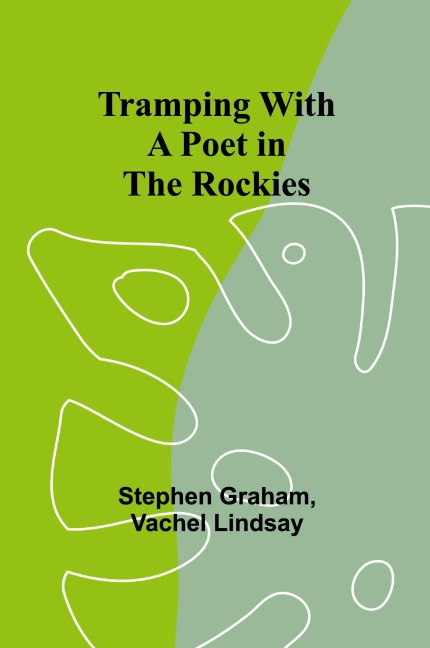 Tramping With a Poet in the Rockies