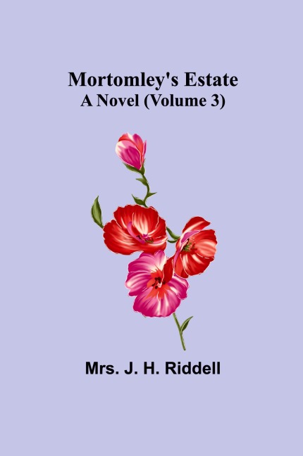Mortomleys Estate: A Novel (Volume 3)