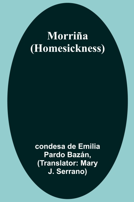 Morriña (Homesickness)