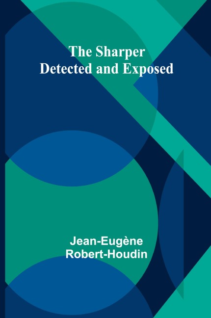 The Sharper Detected and Exposed