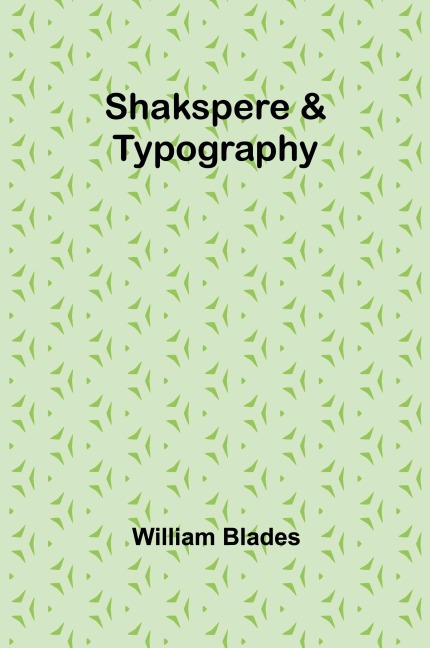 Shakspere & Typography