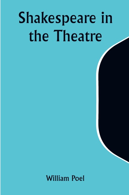 Shakespeare in the Theatre