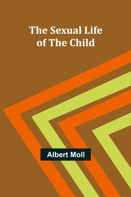 The Sexual Life of the Child