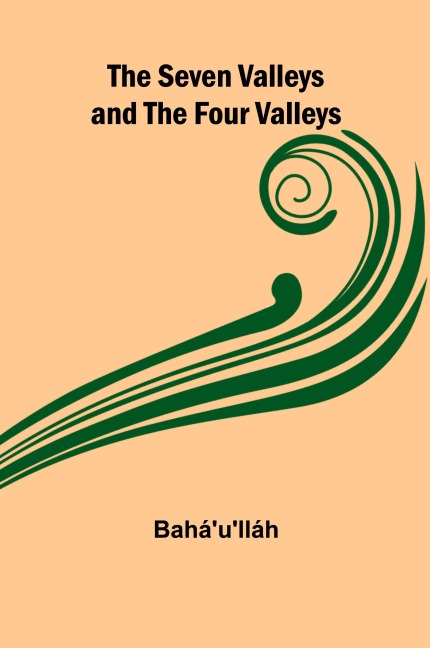 The Seven Valleys and the Four Valleys